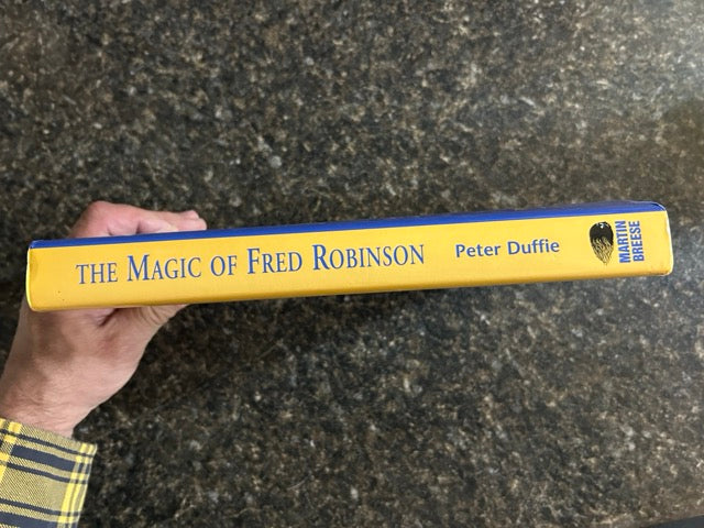 The Magic of Fred Robinson - Peter Duffie
