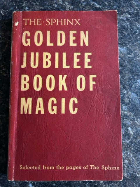 The Sphinx Golden Jubilee Book Of Magic - Milbourne Christopher