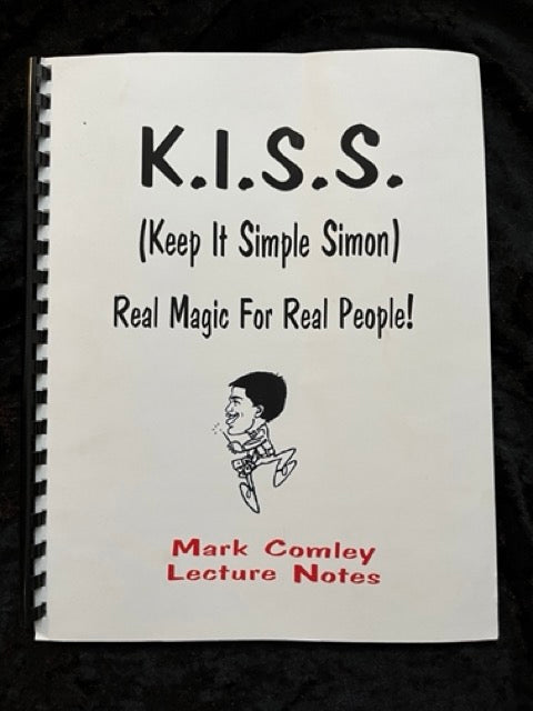 K. I. S. S. (Keep It Simple Simon) - Mark Comley – Don's Magic & Books