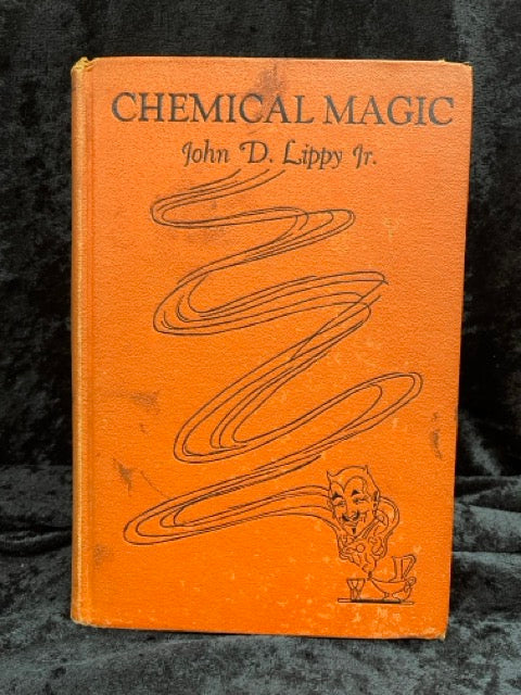 Modern Chemical Magic - John Lippy, Jr (HC)