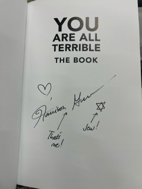 You Are All Terrible - Harrison Greenbaum - SIGNED