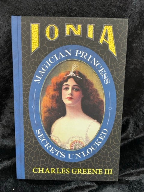 Ionia: Magician Princess Secrets Unlocked - Charles Greene III - SIGNED