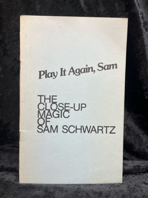 Play It Again, Sam: The Close-Up Magic of Sam Schwartz