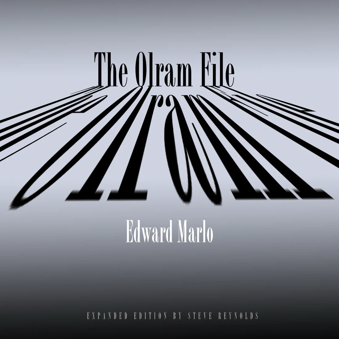 The OLRAM File - Steve Reynolds