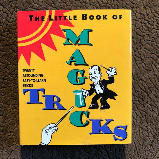 The Little Book of Magic Tricks - Steven Zorn