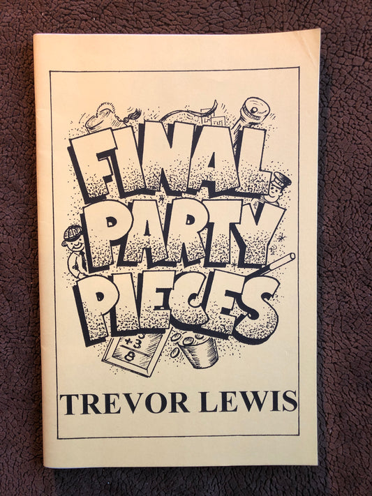 Final Party Pieces - Trevor Lewis