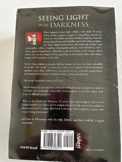 Seeing Light in the Darkness - Jeffrey C. Smith