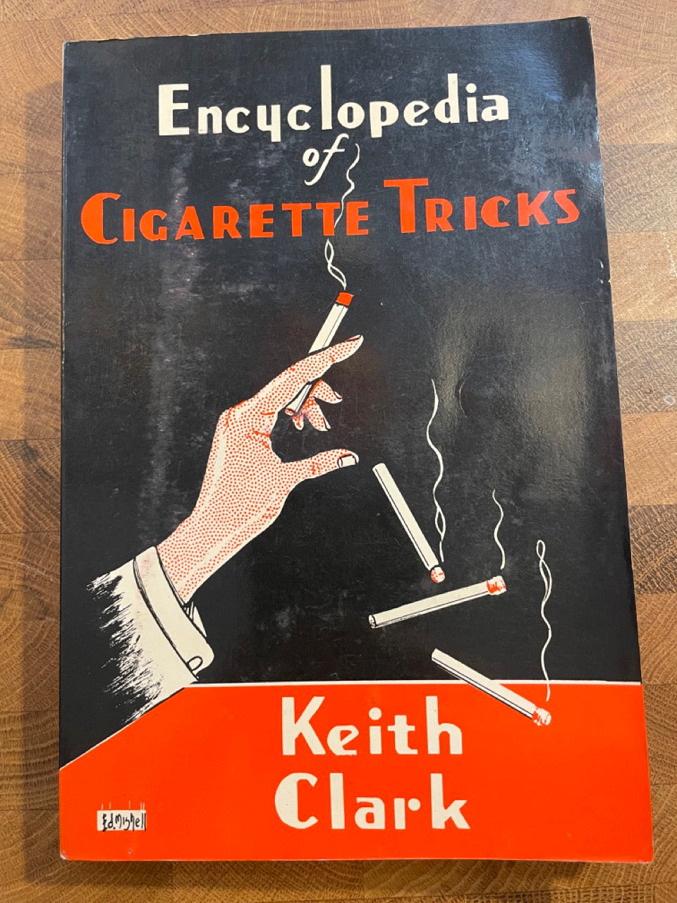 Encyclopedia Of Cigarette Tricks - Keith Clark (softcover)