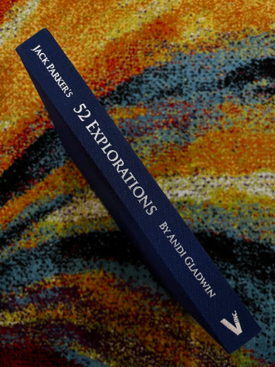 52 Explorations: Jack Parker's Final Legacy - Andi Gladwin