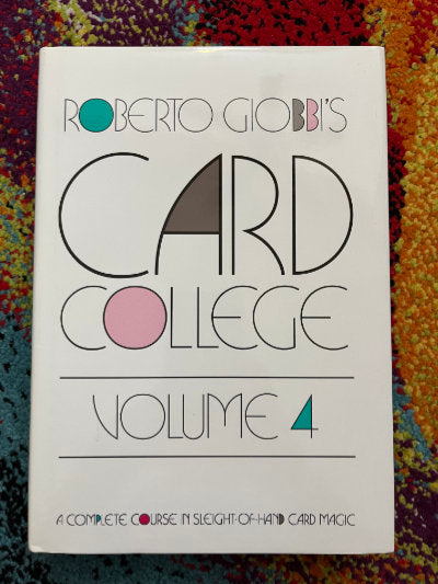 Card College Vol. 4 - Roberto Giobbi (NEW)