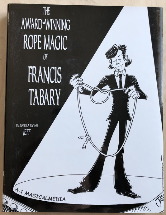 The Award-Winning Rope Magic of Francis Tabary