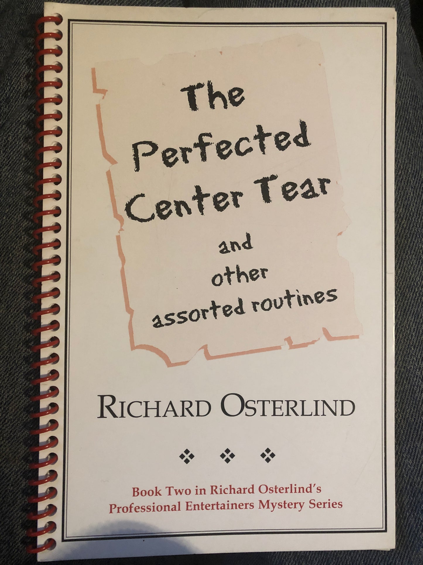 The Perfected Center Tear and other assorted routines - Richard Osterlind