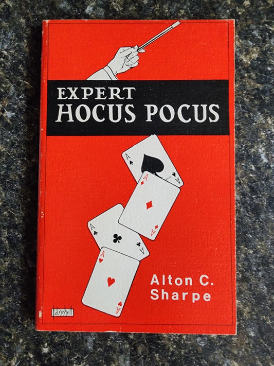 Expert Hocus Pocus - Alton C. Sharpe (paperback)