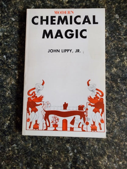 Modern Chemical Magic - John Lippy, Jr