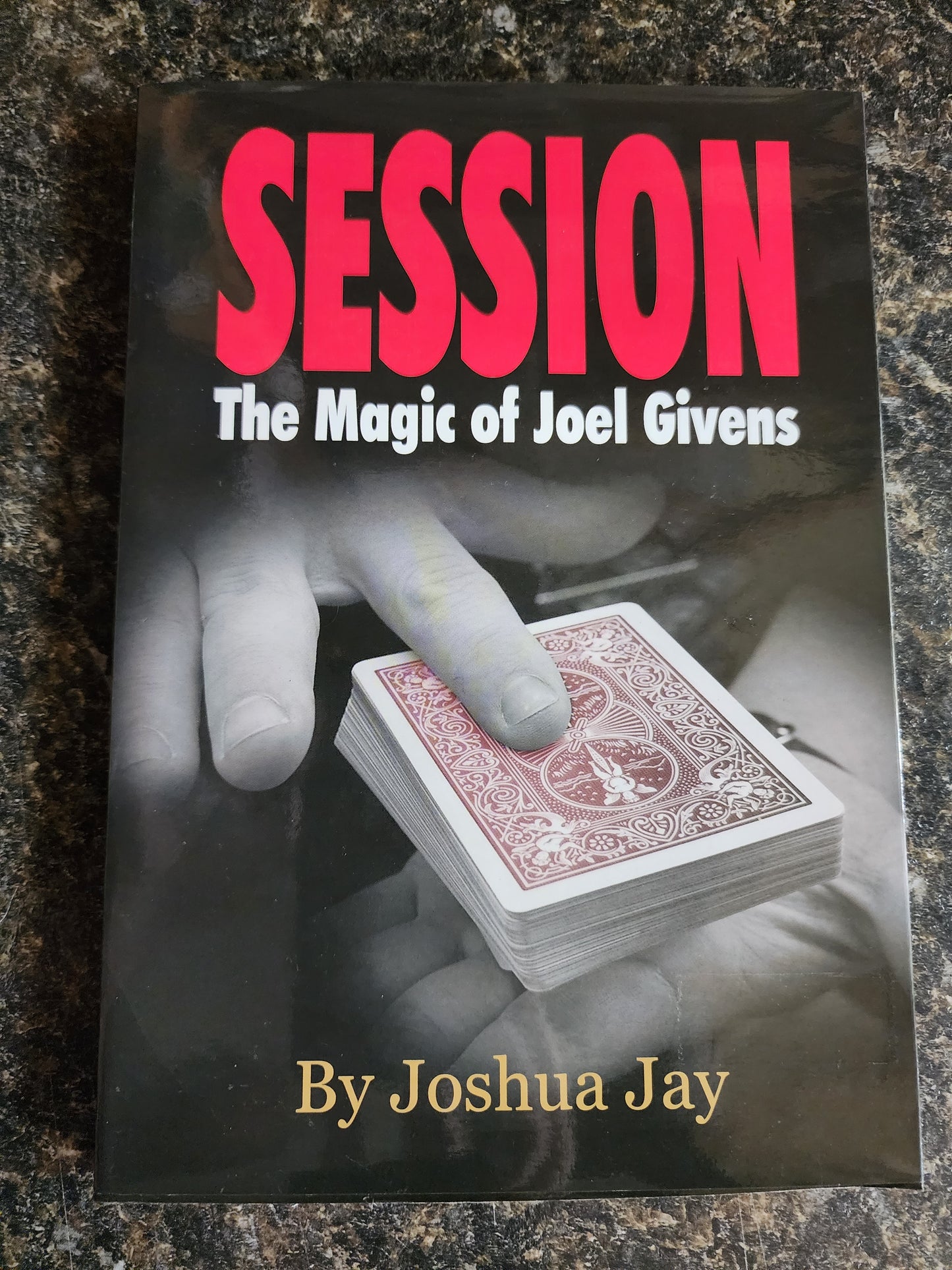 Session: The Magic of Joel Givens - Joshua Jay (used)
