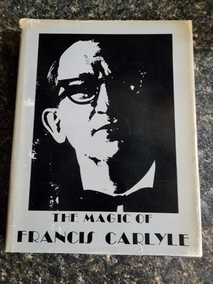 The Magic of Francis Carlyle - Roger Pierre