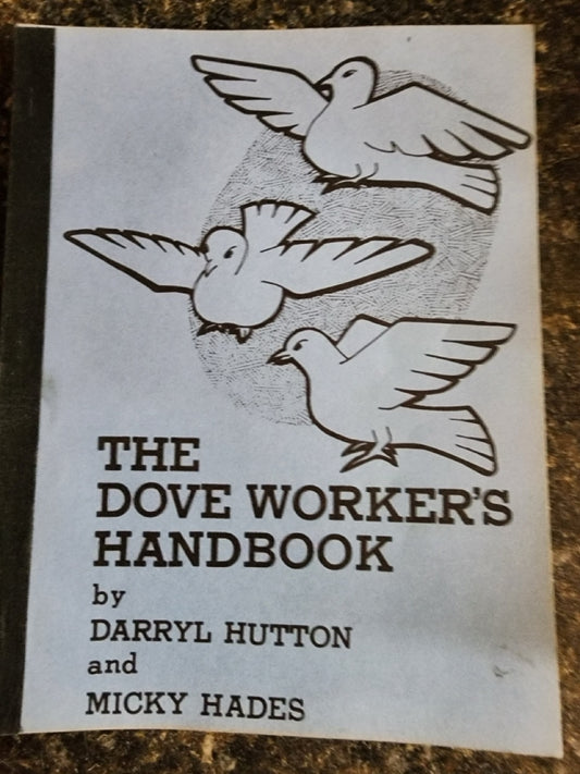 Dove Worker's Handbook - Darryl Hutton & Micky Hades