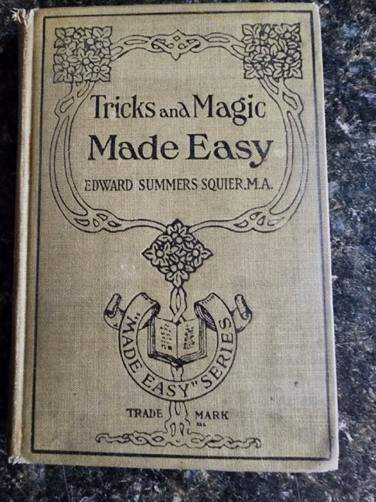 Tricks and Magic Made Easy - Edward Summers Squier