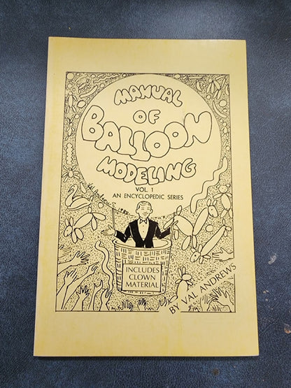 Manual of Balloon Modeling Vol.1 - Val Andrews