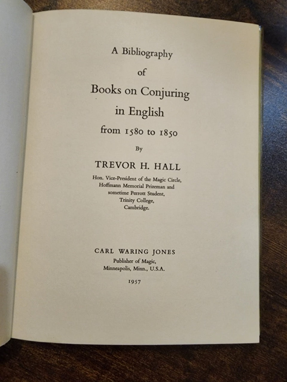 A Bibliography of Books on Conjuring in English from 1580 to 1850 - Trevor H. Hall