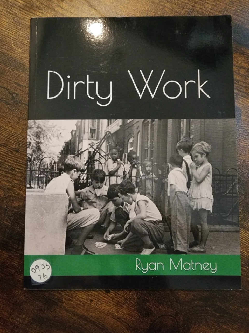 Dirty Work - Ryan Matney