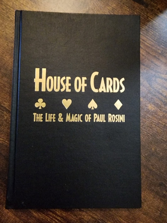 House of Cards The Life And Magic of Paul Rosini - Chuck Romano