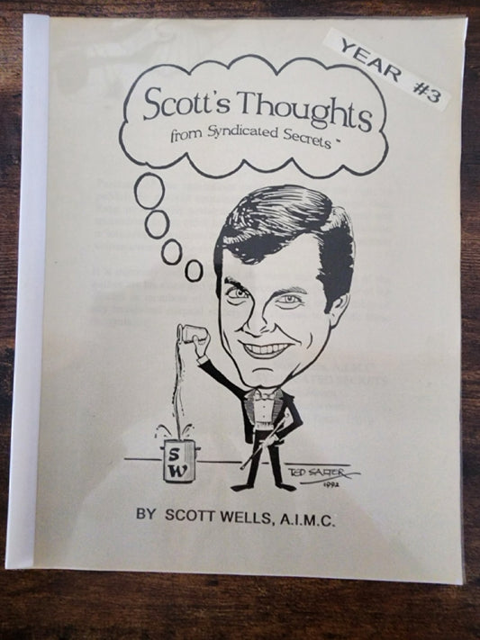 Scott's Thoughts, from Syndicated Secrets, Year #3 - Scott Wells