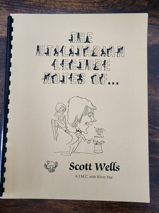 The Utilitarian Lecture Notes of... - Scott Wells