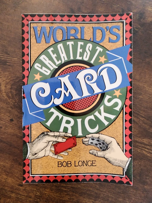 World's Greatest Card Tricks - Bob Longe