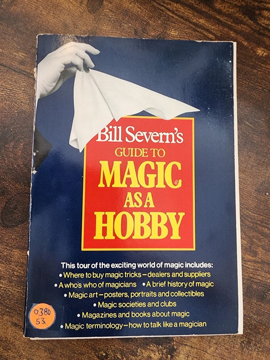Bill Severn's Guide to Magic As A Hobby