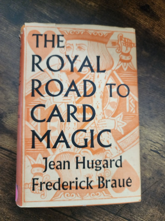 The Royal Road To Card Magic - Jean Hugard & Frederick Braue