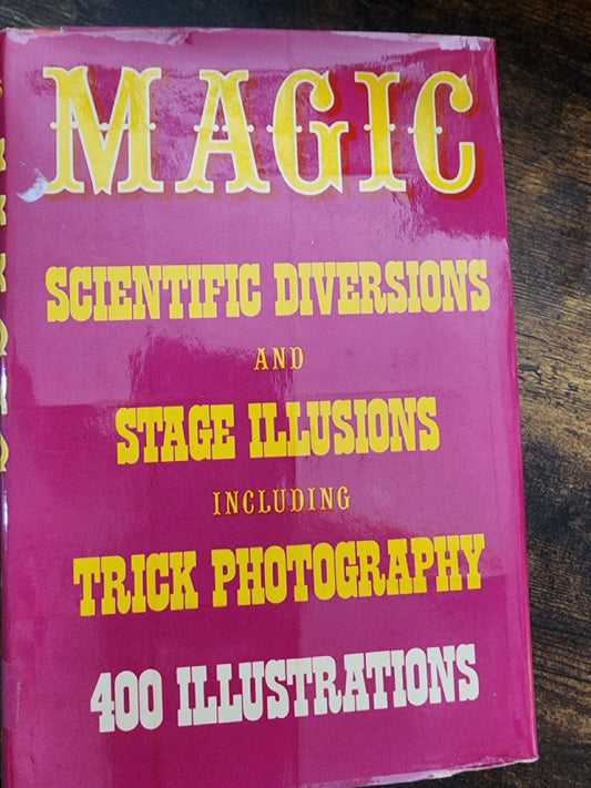 Magic Scientific Diversions and Stage Illusions - Albert Hopkins