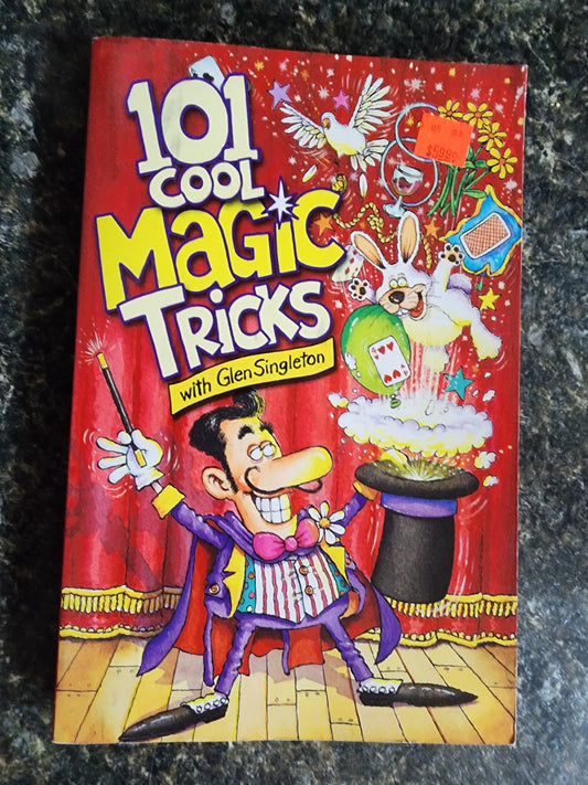 101 Cool Magic Tricks with Glen Singleton - Barb Whiter