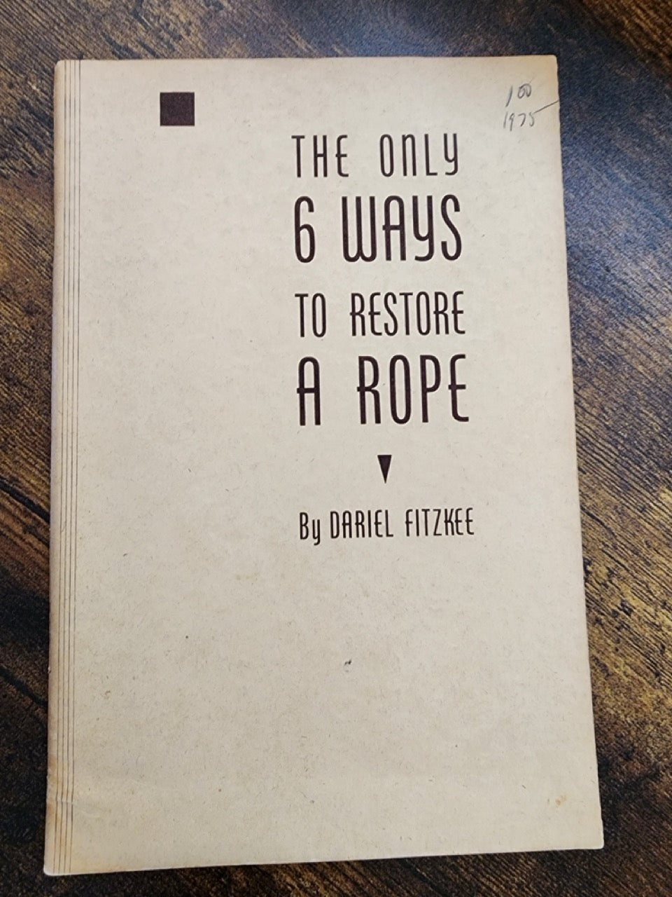 The Only 6 Ways To Restore a Rope - Dariel Fitzkee