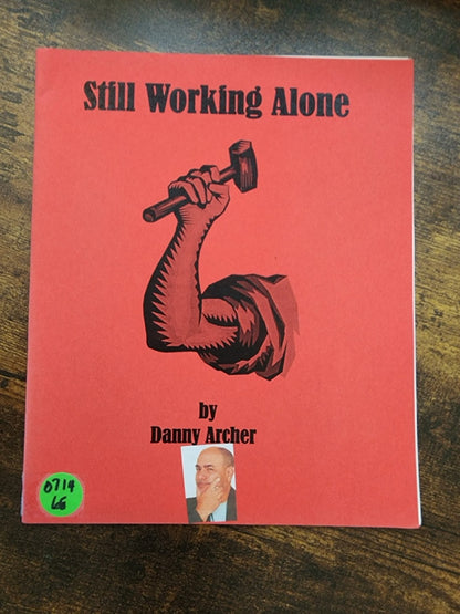 Still Working Alone - Danny Archer