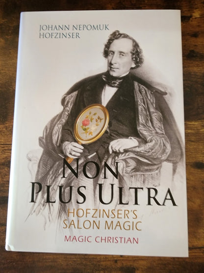 Non Plus Ultra: Hofzinser's Salon Magic, Vols. 1-4 - Magic Christian