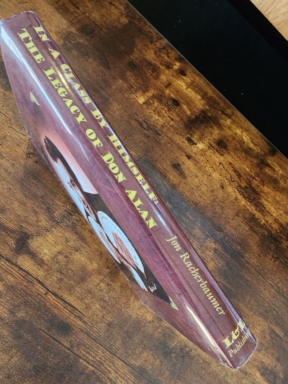 In a Class by Himself, The Legacy of Don Alan - Jon Racherbaumer