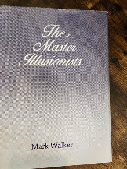 The Master Illusionists - Mark Walker