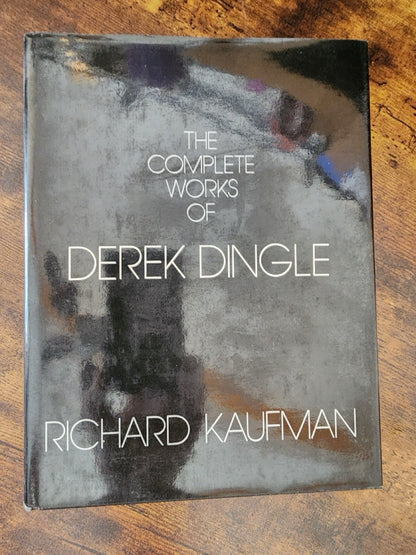 The Complete Works of Derek Dingle - Richard Kaufman - 1st edition (SIGNED)