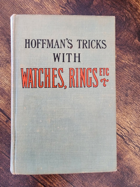 Hoffman's Tricks with Watches, Rings, etc.  - Professor Hoffman