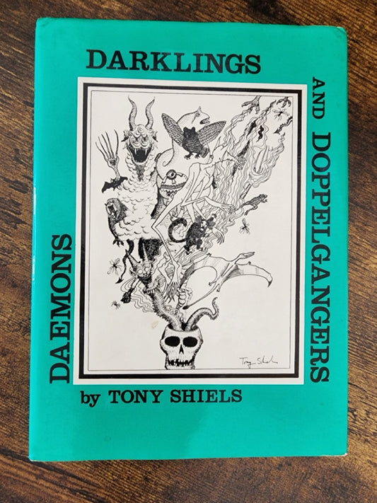 Daemons, Darklings and Doppelgangers - Tony Shiels