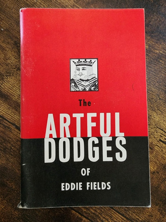 The Artful Dodges of Eddie Fields - Jon Racherbaumer (Limited 1st Edition)