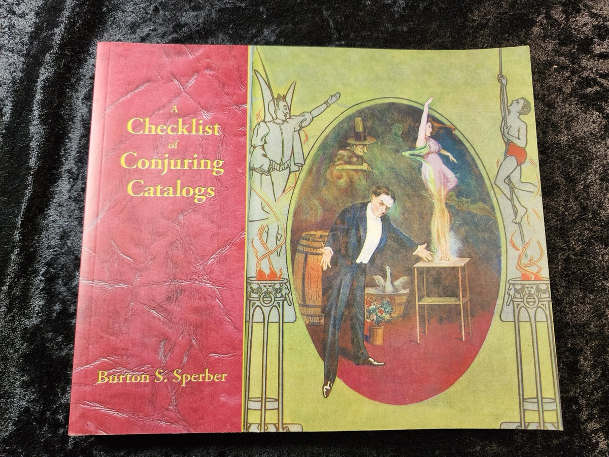 A Checklist of Conjuring Catalogs - Burton S. Sperber - SIGNED