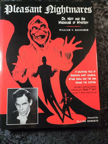 Pleasant Nightmares: Dr Neff and His Madhouse of Mystery - William V. Rauscher - SIGNED