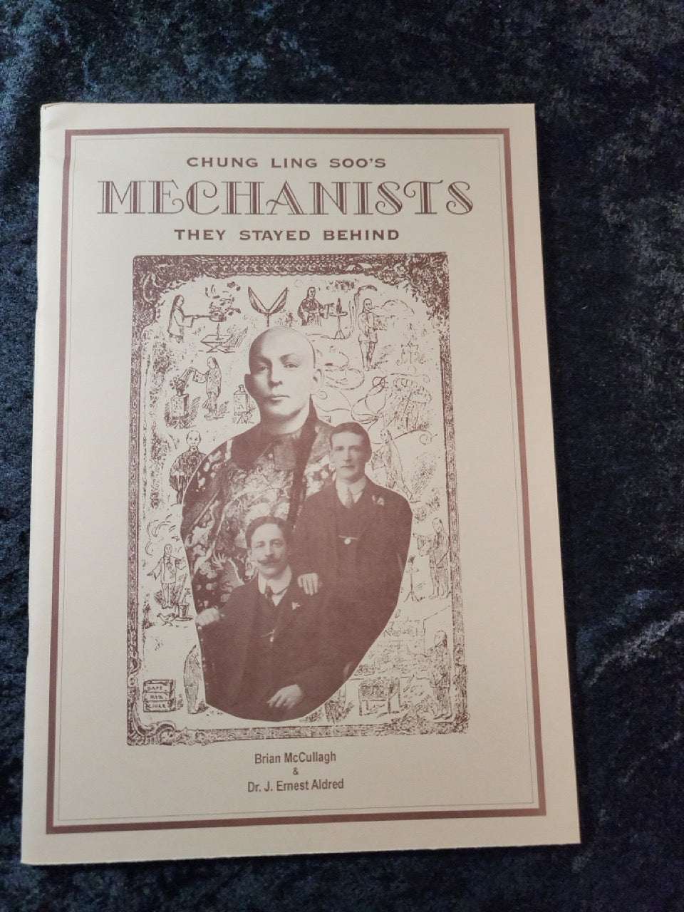Chung Ling Son's Mechanists They Stayed Behind - Brian McCullagh