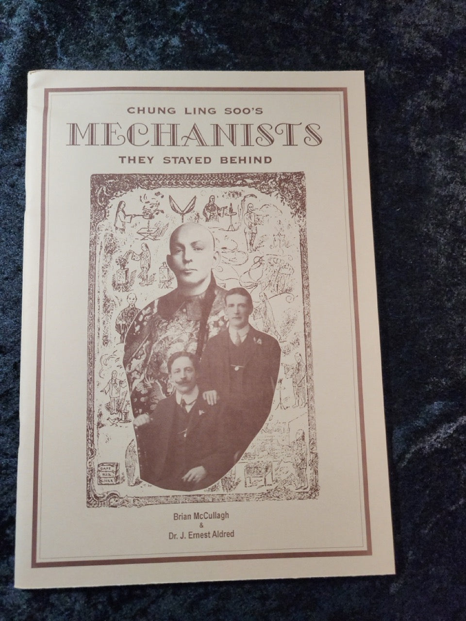 Chung Ling Son's Mechanists They Stayed Behind - Brian McCullagh
