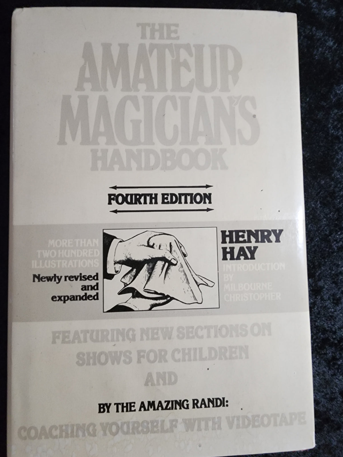 The Amateur Magician's Handbook (4th Ed.)- Henry Hay