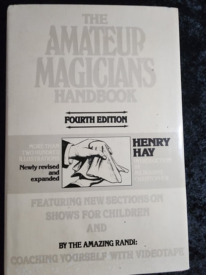 The Amateur Magician's Handbook (4th Ed.)- Henry Hay