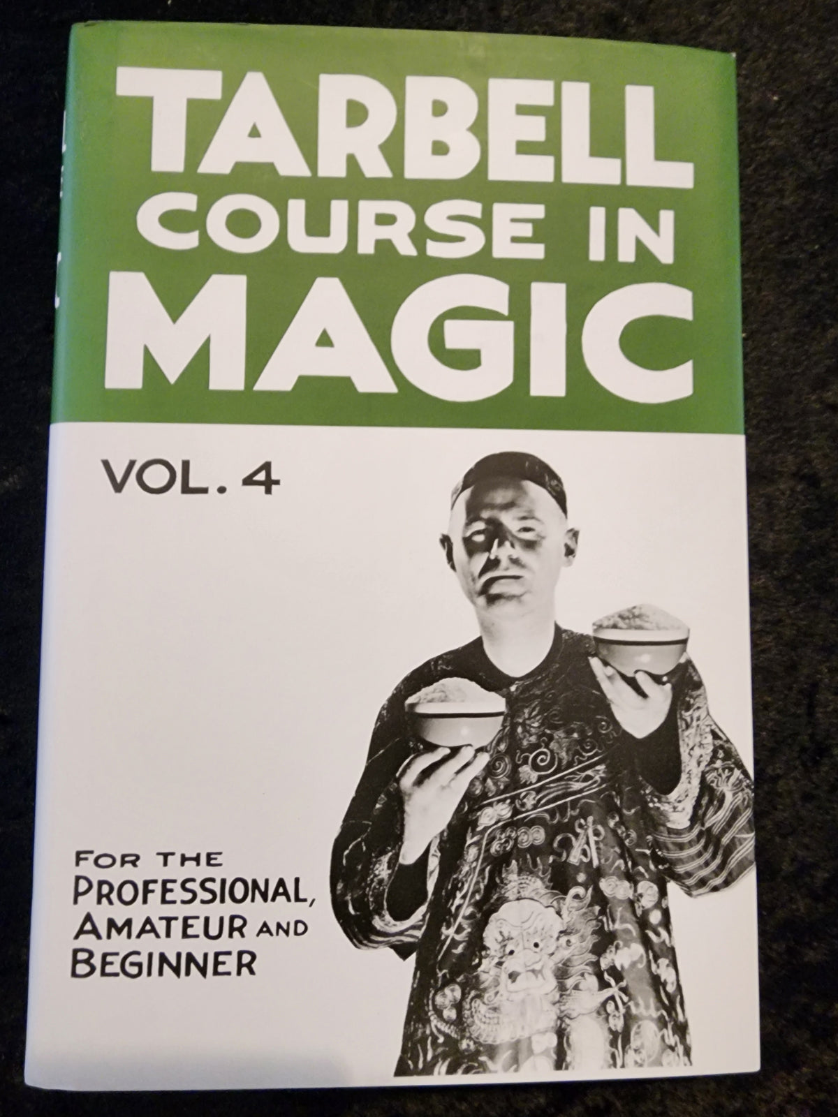#4 Tarbell Course in Magic Vol. 4 - Harlan Tarbell