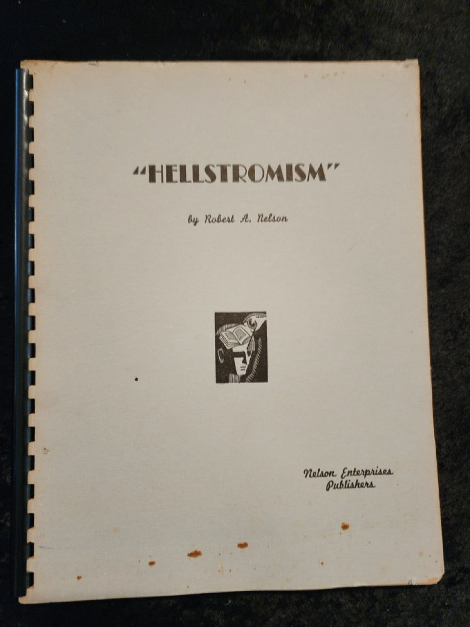 Hellstromism - Robert A. Nelson